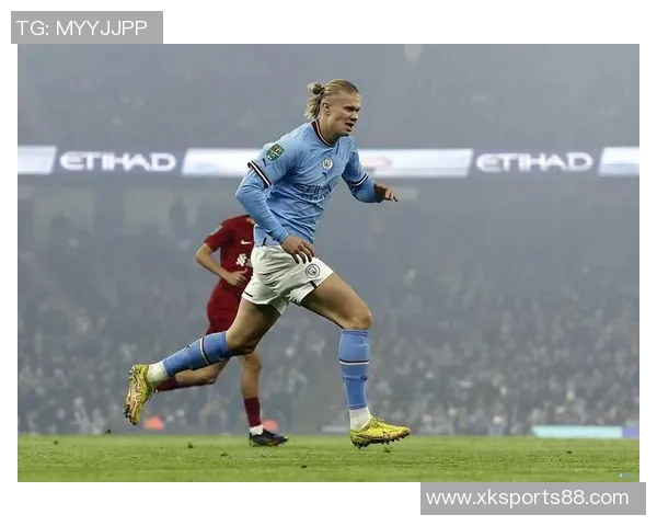 哈兰德25岁创造欧冠历史奇迹51场打入53球成超级进球机器